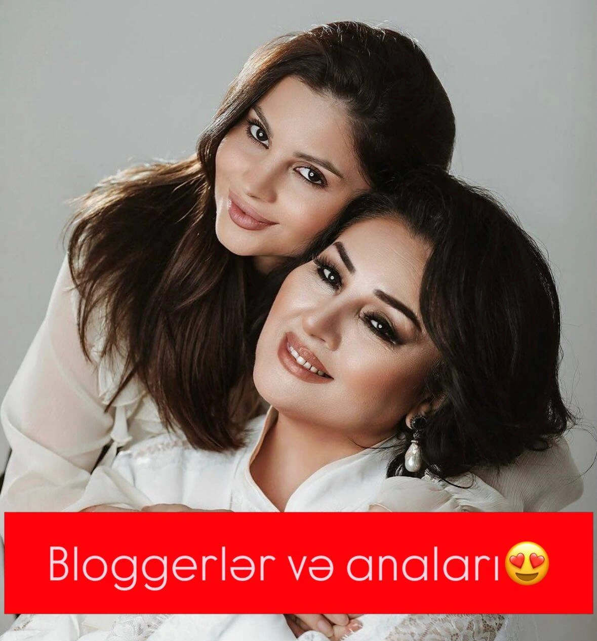 Azərbaycanlı tanınmış bloqerlər anaları ilə - (Fotolar)